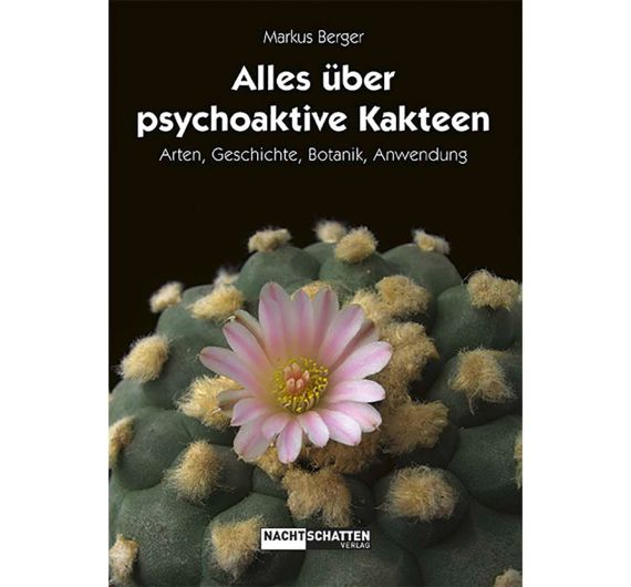 Markus Berger - Tutto sui cactus psicoattivi - Libro Markus Berger - Tutto sui cactus psicoattivi - Libro