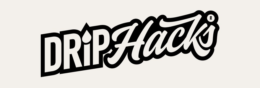Drip Hacks Drip Hacks